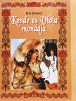 Kis József - Kende és Viola mondája [antikvár]