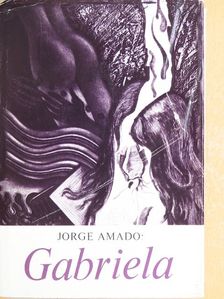 Jorge Amado - Gabriela [antikvár]