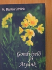 M. Basilea Schlink - Gondviselő jó Atyánk [antikvár]