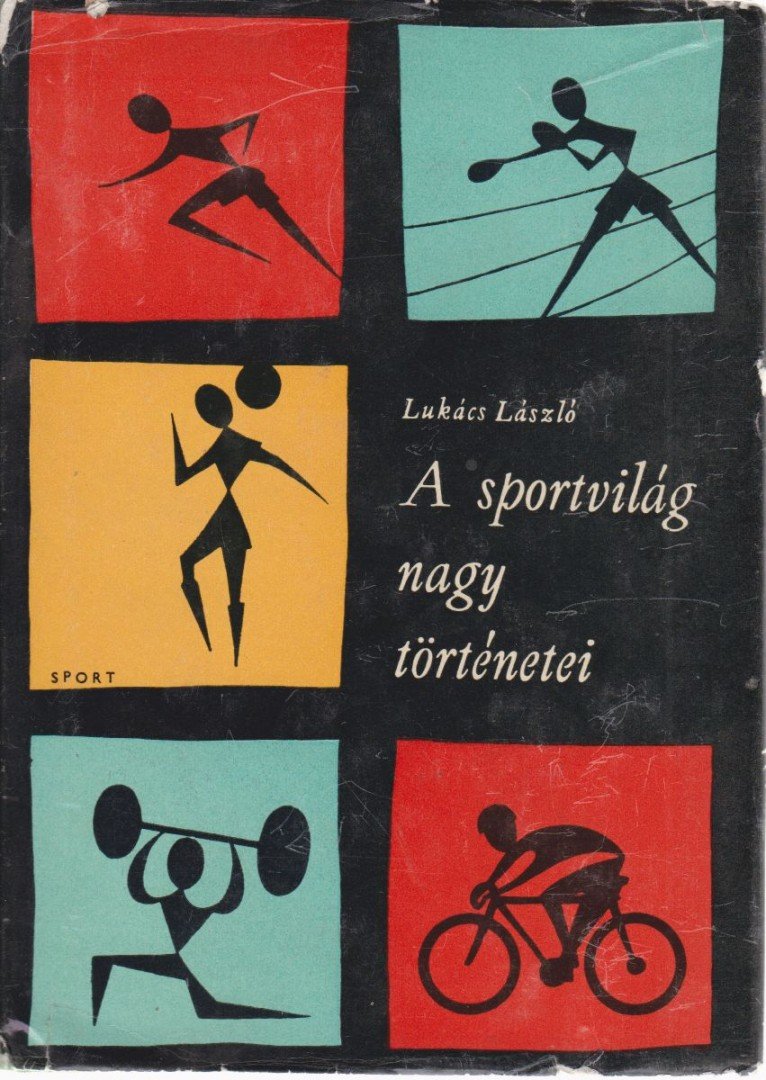 Lukács László - A sportvilág nagy történetei [antikvár]