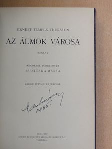 Ernest Temple Thurston - Az álmok városa [antikvár]