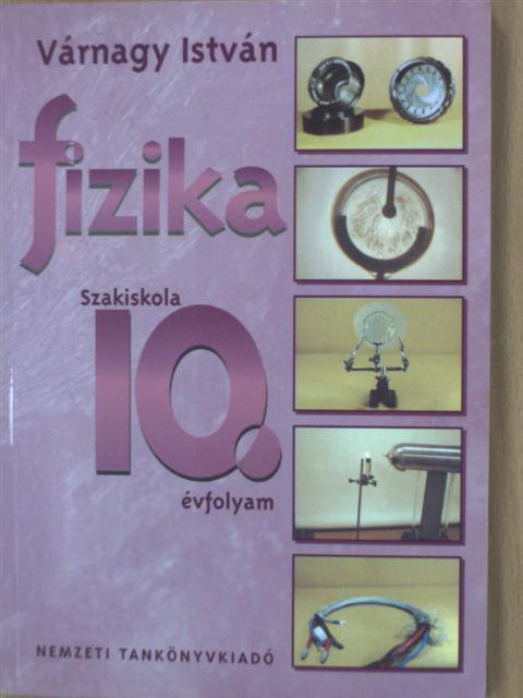Várnagy István - Fizika 10. [antikvár]