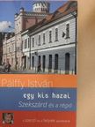 Pálffy István - Szekszárd és a régió [antikvár]