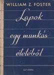 William Z. Foster - Lapok egy munkás életéből [antikvár]