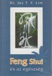 Jes T. Y. Lim - Feng Shui és az egészség [antikvár]