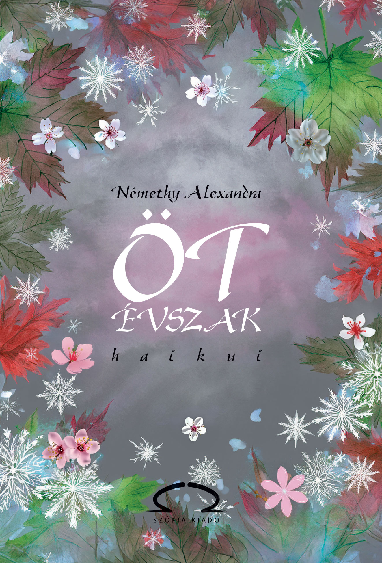Némethy Alexandra - Öt évszak haikui