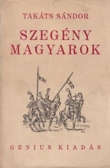 TAKÁTS SÁNDOR - Szegény magyarok [antikvár]