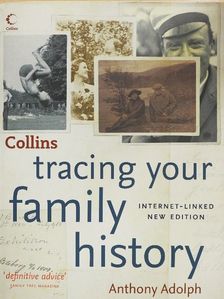 Anthony Adolph - Collins tracing your family history [antikvár]