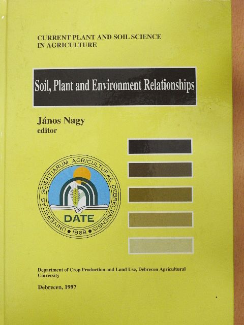 Huzsvai L. - Soil, Plant and Environment Relationships [antikvár]