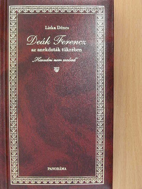 Liska Dénes - Deák Ferencz az anekdoták tükrében [antikvár]