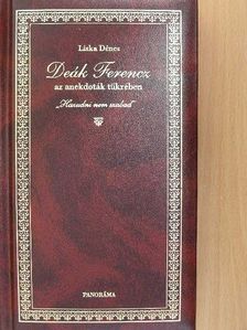 Liska Dénes - Deák Ferencz az anekdoták tükrében [antikvár]