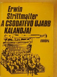 Erwin Strittmatter - A csodatévő újabb kalandjai [antikvár]