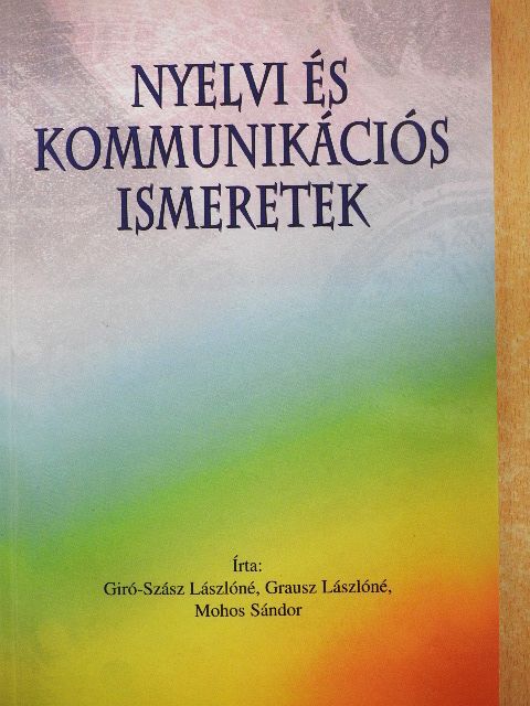 Giró-Szász Lászlóné - Nyelvi és kommunikációs ismeretek [antikvár]