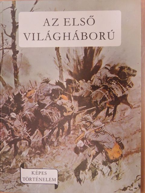 Gondos Ernő - Az első világháború [antikvár]