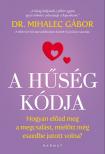 MIHALEC GÁBOR - A hűség kódja [eKönyv: epub, mobi]