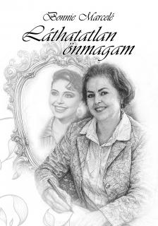 Bonnie Marcelé - Láthatatlan önmagam