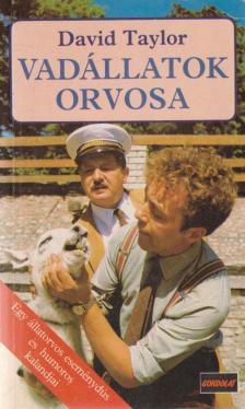 TAYLOR, DAVID - Vadállatok orvosa [antikvár]