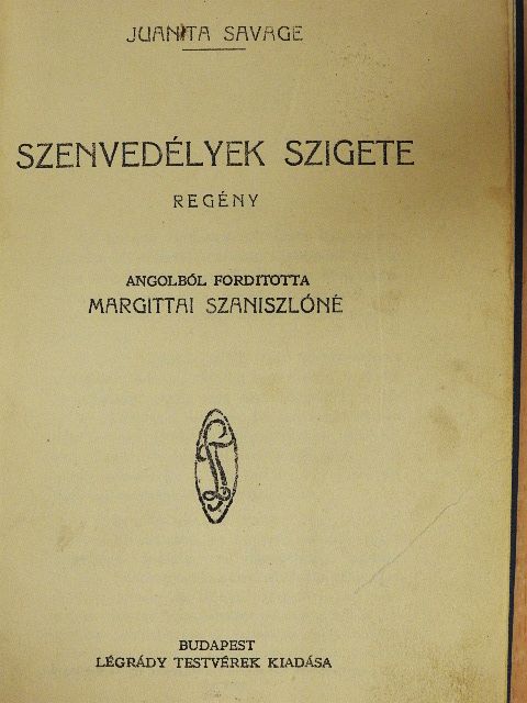 Juanita Savage - Szenvedélyek szigete [antikvár]