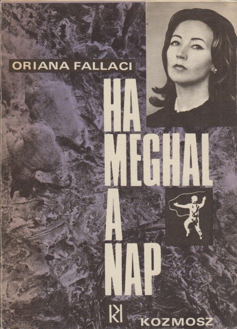 Oriana Fallaci - Ha meghal a nap [antikvár]
