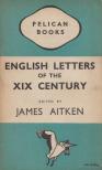 James Aitken - English Letters of the XIX Century [antikvár]