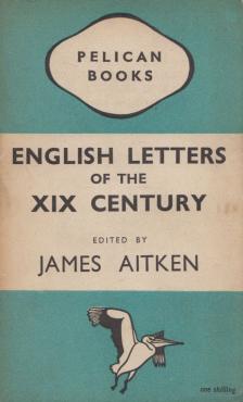 James Aitken - English Letters of the XIX Century [antikvár]