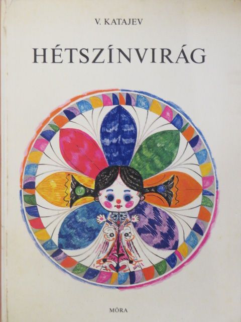 Valentin Katajev - Hétszínvirág [antikvár]