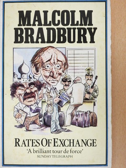 Malcolm Bradbury - Rates of Exchange [antikvár]