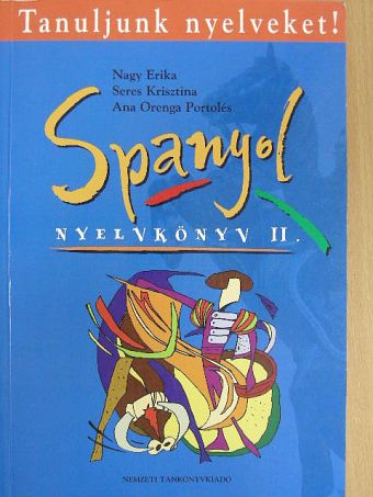 Ana Orenga Portolés - Spanyol nyelvkönyv II. [antikvár]
