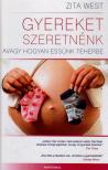 Zita West - Gyereket szeretnénk [antikvár]