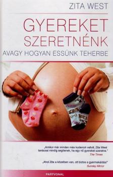 Zita West - Gyereket szeretnénk [antikvár]