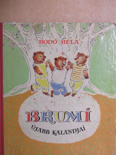 Bodó Béla - Brumi újabb kalandjai [antikvár]