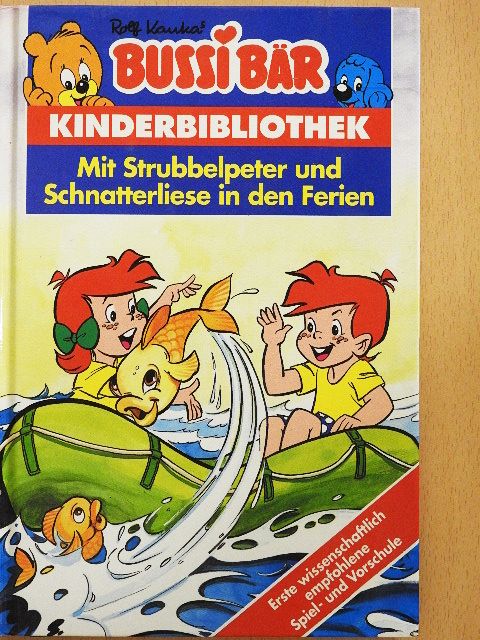Rolf Kauka - Mit Strubbelpeter und Schnatterliese in den Ferien [antikvár]