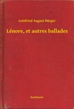 Gottfried August Bürger - Lénore, et autres ballades [eKönyv: epub, mobi]