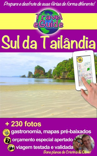 Cristina Rebiere, Cristina Rebiere, Olivier Rebiere - Travel eGuide: Sul da Tailândia [eKönyv: epub, mobi]