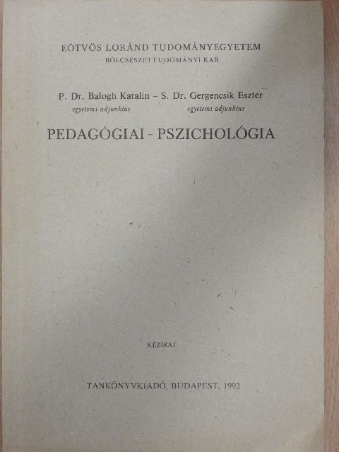 P. Dr. Balogh Katalin - Pedagógiai-pszichológia  [antikvár]