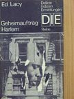 Ed Lacy - Geheimauftrag Harlem [antikvár]