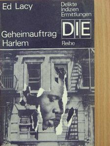 Ed Lacy - Geheimauftrag Harlem [antikvár]