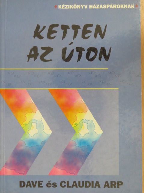 Claudia Arp - Ketten az úton [antikvár]