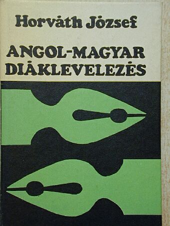 Horváth József - Angol-magyar diáklevelezés [antikvár]