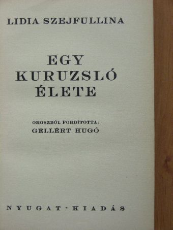 Lidia Szejfullina - Egy kuruzsló élete [antikvár]