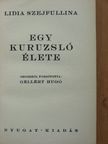 Lidia Szejfullina - Egy kuruzsló élete [antikvár]
