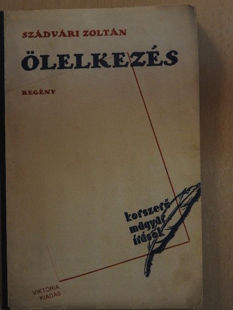 Szádvári Zoltán - Ölelkezés [antikvár]