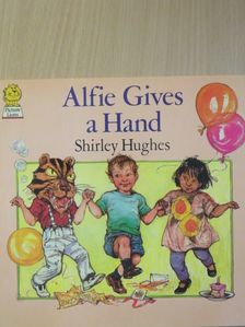 Shirley Hughes - Alfie Gives a Hand [antikvár]