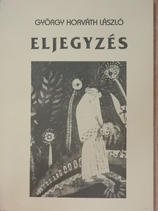 György Horváth László - Eljegyzés [antikvár]