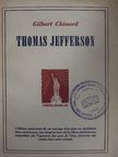 Gilbert Chinard - Thomas Jefferson [antikvár]