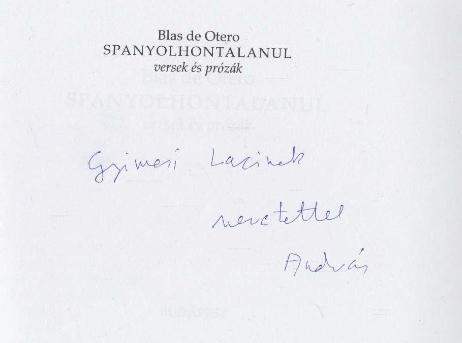Blas de Otero - Spanyolhontalanul (dedikált) [antikvár]