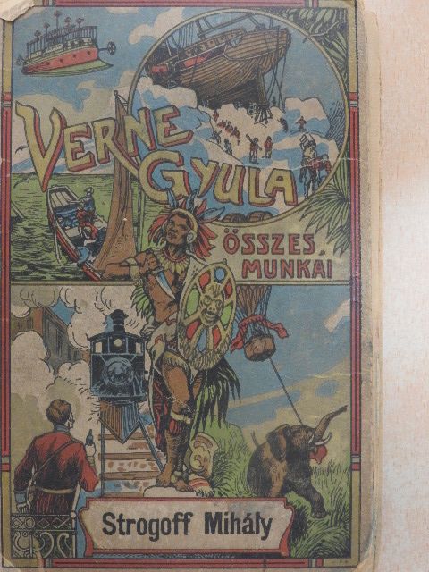 Verne Gyula - Strogoff Mihály (rossz állapotú) [antikvár]