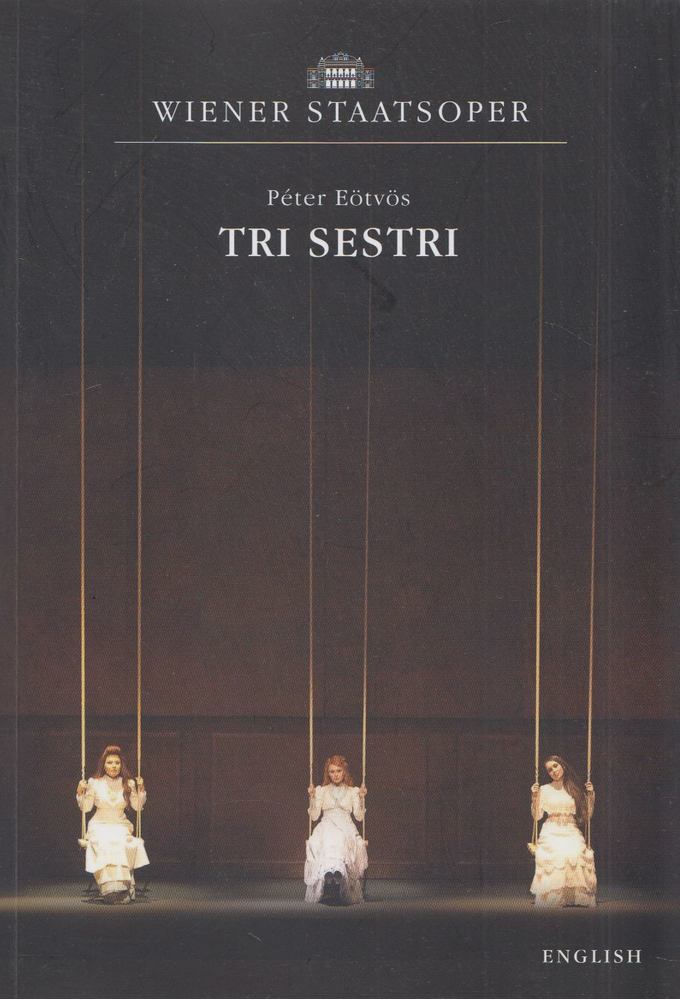 Andreas Láng (ed.), Oliver Láng (ed.), Péter Eötvös - Péter Eötvös: Tri Sestri [antikvár]