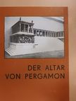 Dr. Elisabeth Rohde - Der Altar von Pergamon [antikvár]