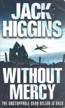 Jack Higgins - Without Mercy [antikvár]